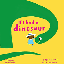 Image showing the If I Had A Dinosaur product.