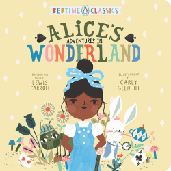 Image showing the Alices Adventures In Wonderland (Bedtime Classics) product.