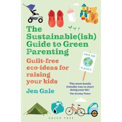 Image showing the Sustainableish Guide To Green Parenting product.