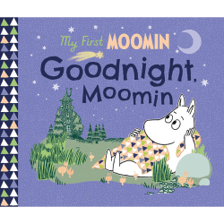 Image showing the My First Moomin: Goodnight Moomin product.