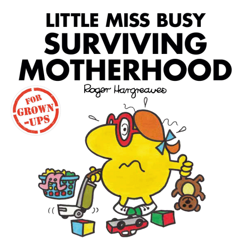 Image showing the Little Miss Busy Surviving Motherhood product.
